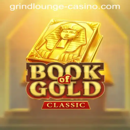 Exploring the Excitement of BookOfGoldClassic at GRINDLOUNGE-CASINO
