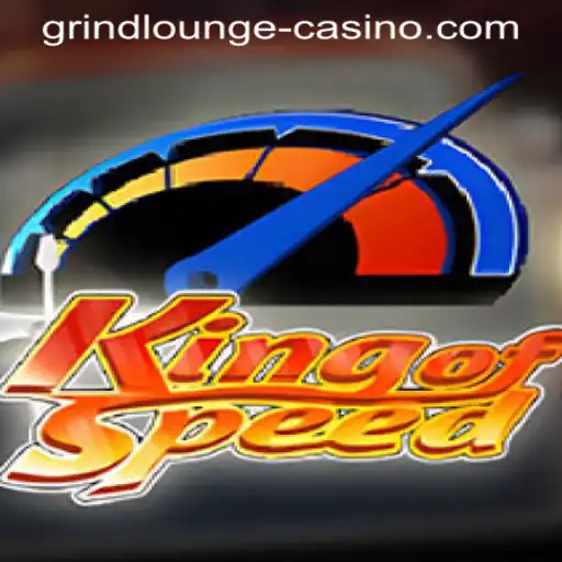 Exploring KingofSpeed: A Thrilling Journey Through GRINDLOUNGE-CASINO