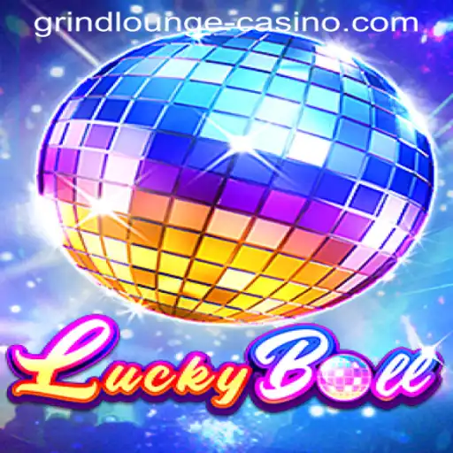 Exploring the Exciting World of LuckyBall at GRINDLOUNGE-CASINO