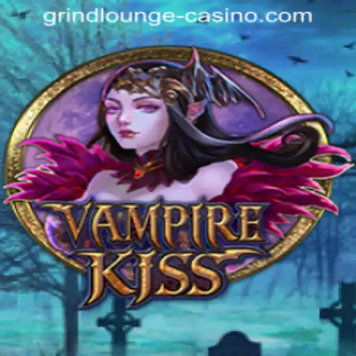 VampireKiss: A Thrilling Casino Experience at GrindLounge