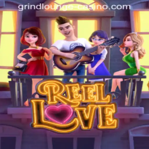 Uncover the Thrills of ReelLove at GRINDLOUNGE-CASINO